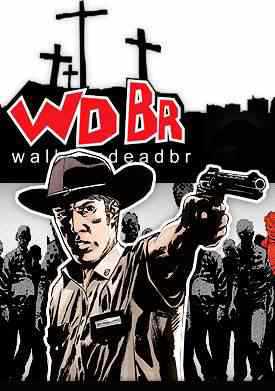 WDBR É nóis no Walking Dead Brasil