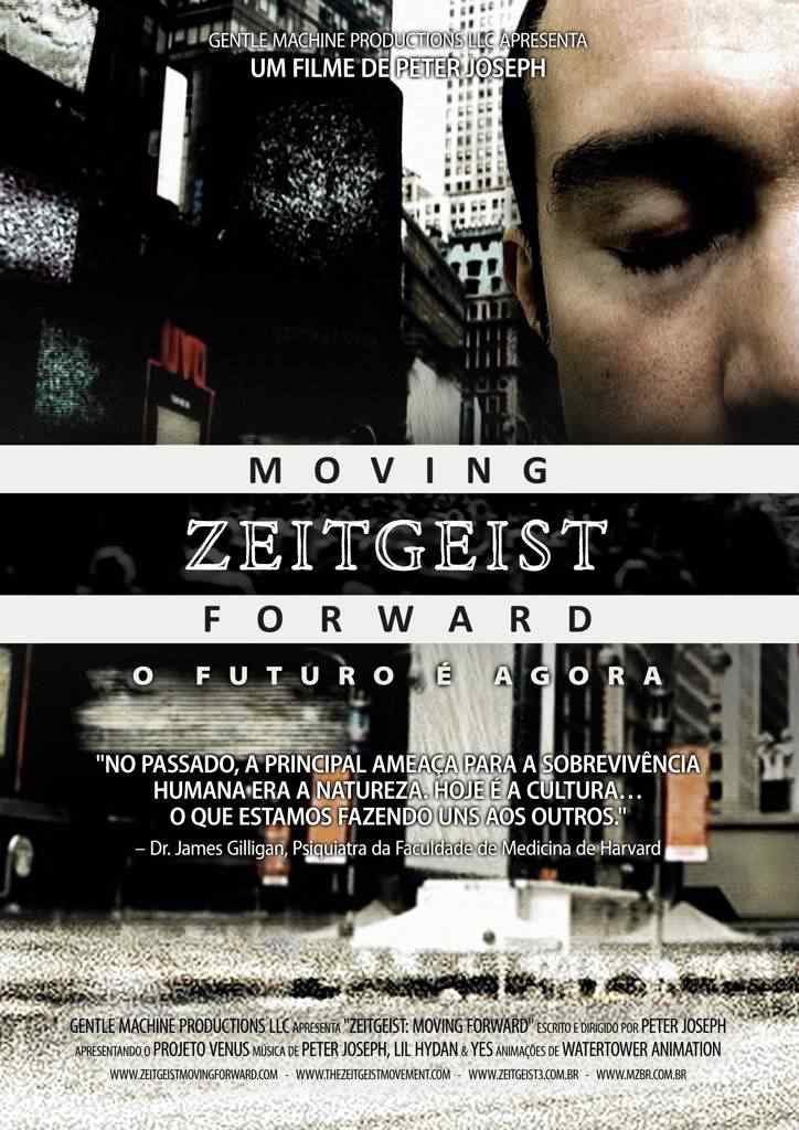Zeitgeist-Moving-Forward-Poster-Brasil-Baixa-Resolucao Zeitgeist Moving Forward Poster Brasil Baixa Resolucao | Dicas | dicas, Textos, video