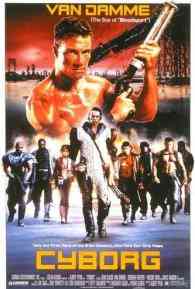 102 dos melhores filmes de sobreviventes pós apocalípticos Cyborg_(Filme)