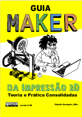 Quer aprender impressão 3d de graça? Veja como fazer aqui. Selection 992 | Dicas | dicas, digital, impressão 3d, livro, maker, modelos